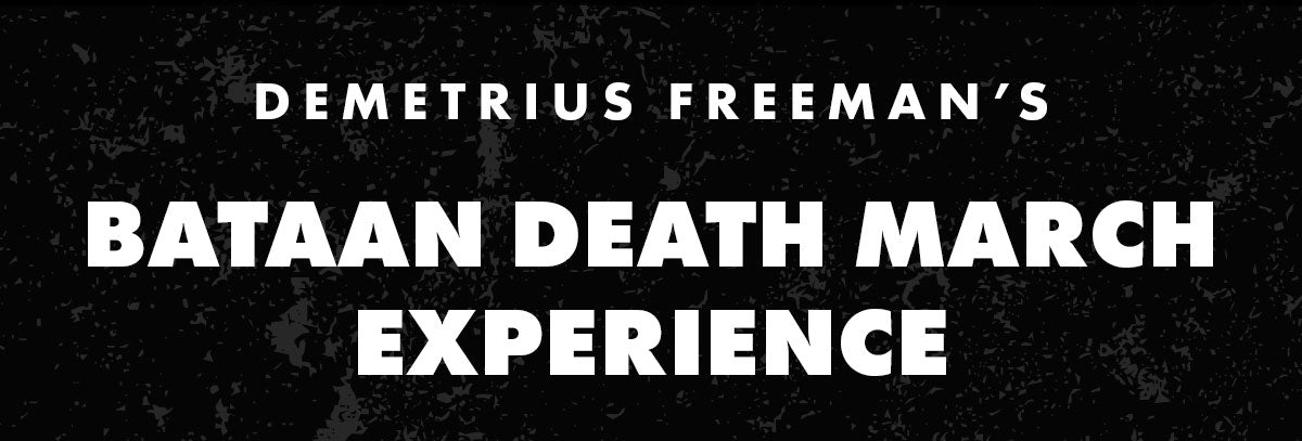 Pushing Through: Demetrius Freeman’s Bataan Death March Experience
